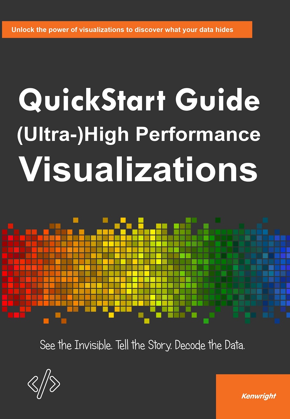 QuickStart Guide to (Ultra-)High Performance Visualizations Cover